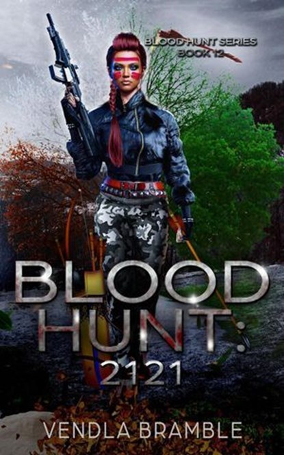 Blood Hunt: 2121, VENDLA BRAMBLE - Ebook - 9798231601455