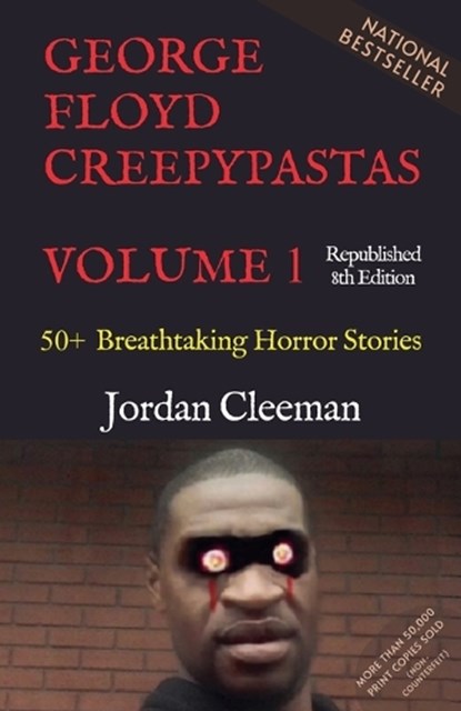 George Floyd Creepypastas Volume 1, Jordan Cleeman - Paperback - 9798231602193