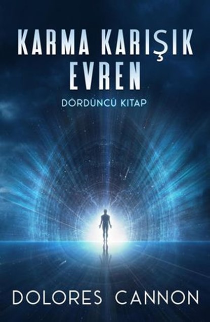 Karma Karışık Evren Dördüncü Kitap, Dolores Cannon - Ebook - 9798231602636