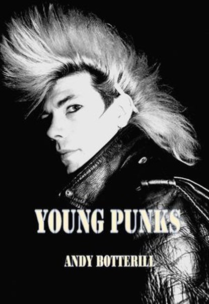 Young Punks, Andy Botterill - Ebook - 9798231604197
