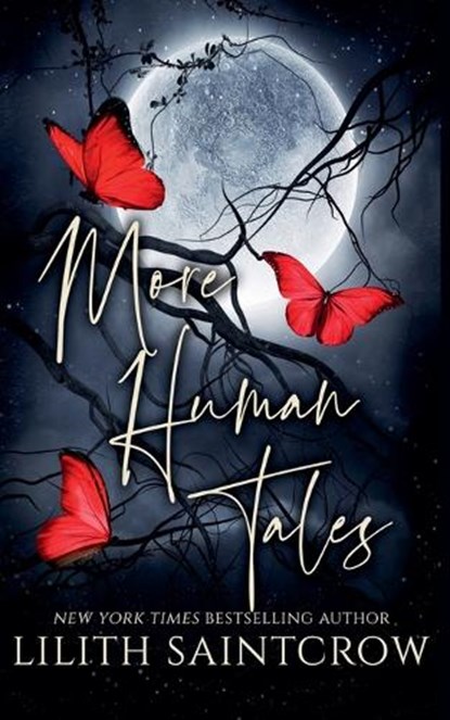 More Human Tales, Lilith Saintcrow - Paperback - 9798231615155