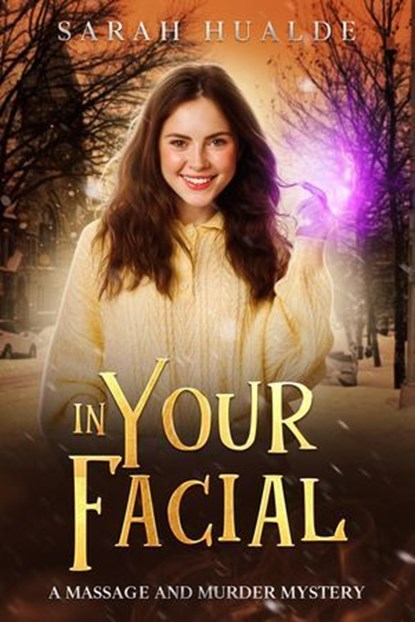In Your Facial, Sarah Hualde - Ebook - 9798231615810