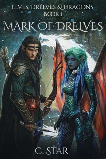 Mark of Drelves, C. Star - Ebook - 9798231624614