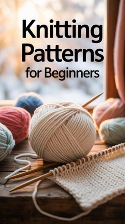 Knitting Patterns for Beginners, jenny watt - Ebook - 9798231666171