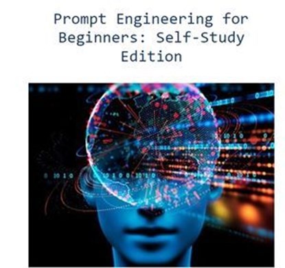 AI Prompt Engineering for Beginners, Jeff Addington - Ebook - 9798231687978