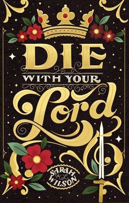 Die With Your Lord, Sarah K. L. Wilson - Ebook - 9798231701742