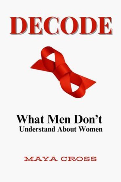 Decode, Maya Cross - Ebook - 9798231707478