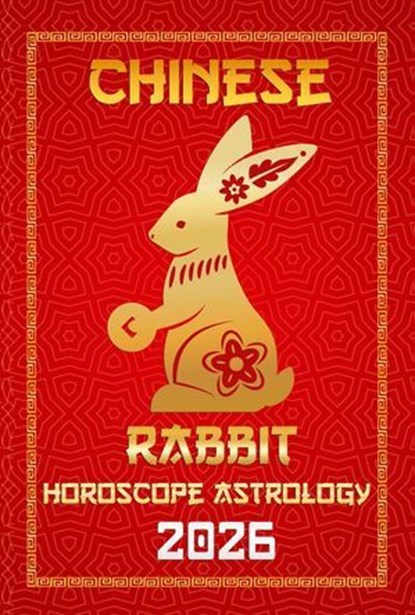 Rabbit Chinese Horoscope 2026, Sienna Zhou - Ebook - 9798231721009