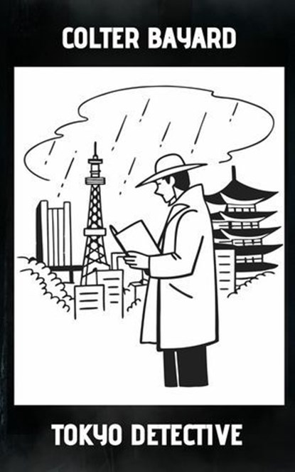 Tokyo Detective, Colter Bayard - Ebook - 9798231728145