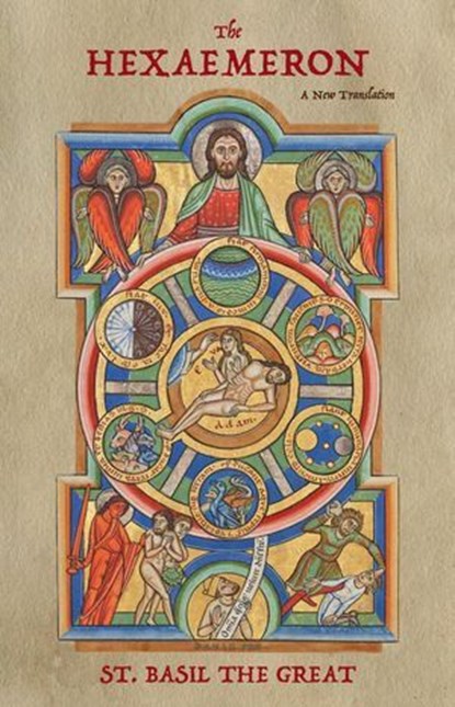 The Hexaemeron: A New Translation, Basil the Great - Ebook - 9798231730919