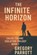 The Infinite Horizon, Gregory Parrott - Paperback - 9798231763610
