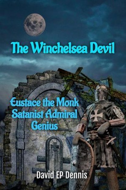 The Winchelsea Devil, David EP Dennis - Ebook - 9798231789108