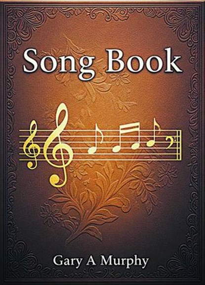 Song Book, Gary A. Murphy - Ebook - 9798231809196