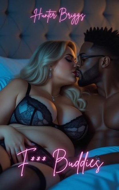 F*** Buddies, Hunter Briggs - Ebook - 9798231809509