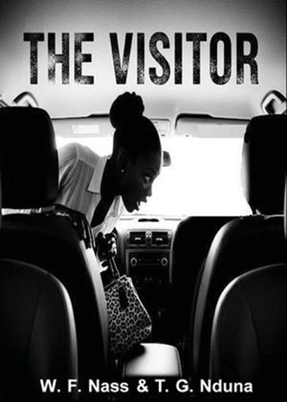 The Visitor, W. F. NASS & T. G. NDUNA - Ebook - 9798231814077