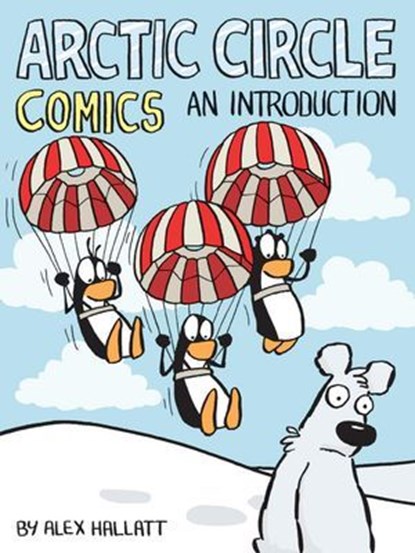 Arctic Circle Comics: An Introduction, Alex Hallatt - Ebook - 9798231826896