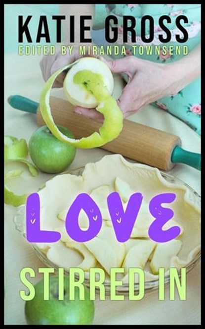 Love Stirred In, Katie Gross - Ebook - 9798231829842