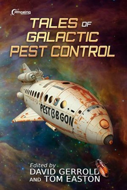 Tales of Galactic Pest Control, David Gerrold ; Tom Easton - Ebook - 9798231833603