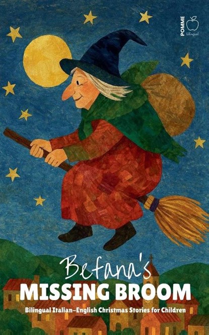 Befana's Missing Broom, Pomme Bilingual - Paperback - 9798231840687