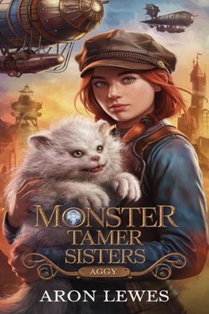 Monster Tamer Sisters: Aggy, Aron Lewes - Ebook - 9798231860302
