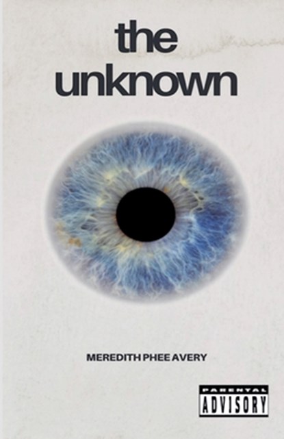 The Unknown, Meredith Phee Avery - Paperback - 9798231863228