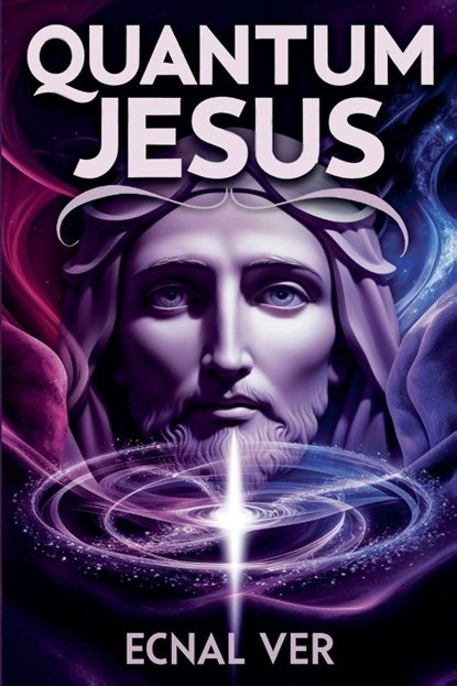 Quantum Jesus, Ecnal Ver - Paperback - 9798231869213