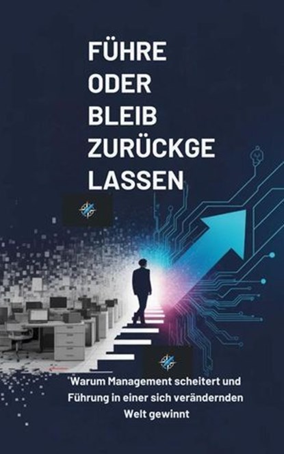 Führe Oder Bleib Zurückgelassen, I. H. Zaim ; Marcus Sterling - Ebook - 9798231880621