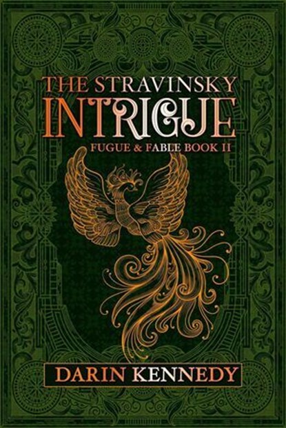 The Stravinsky Intrigue, Darin Kennedy - Ebook - 9798231904556