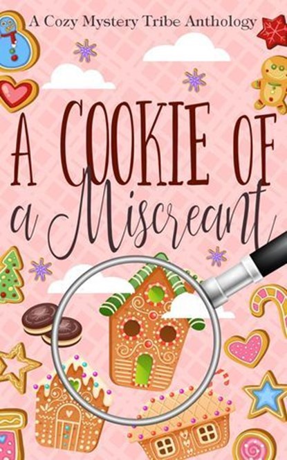 A Cookie of a Miscreant, Aconite Cafe ; Ella Marzano ; Rune Stroud ; Murray Eiland ; Cielle Kenner ; Lisabeth Earley ; Felita Daniels - Ebook - 9798231908714