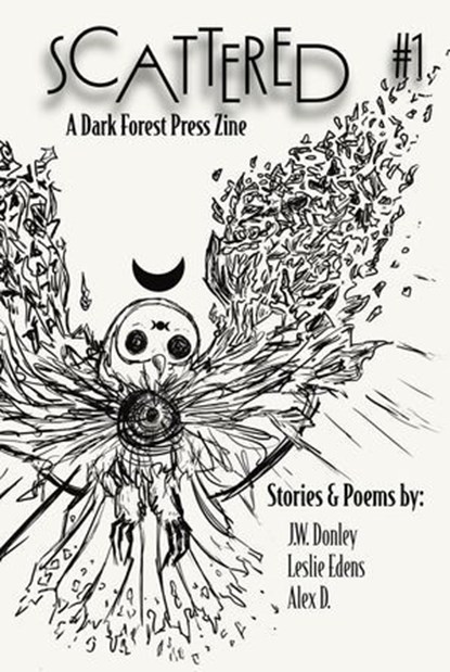 Scattered #1, J. W. Donley ; Leslie Edens ; Alex D. ; P.L. McMillan ; JT Paton - Ebook - 9798231916849
