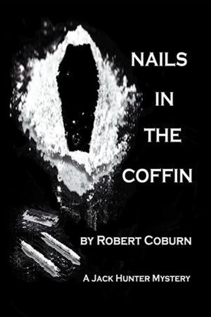 Nails in the Coffin, Robert Coburn - Ebook - 9798231923250