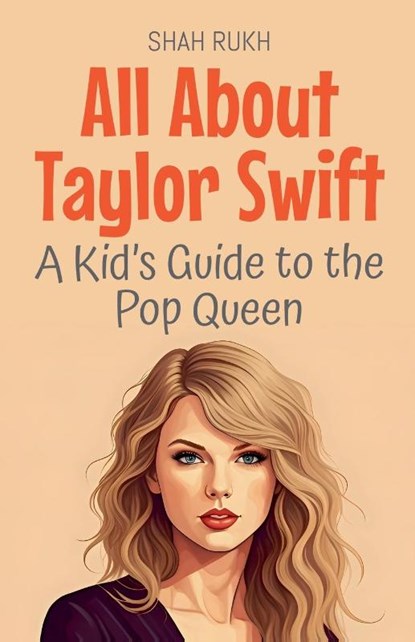 All About Taylor Swift, Shah Rukh - Paperback - 9798231923762