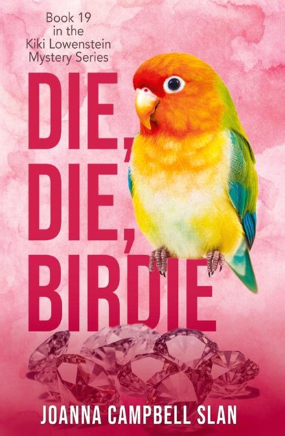 Die, Die, Birdie, Joanna Campbell Slan - Paperback - 9798231936458