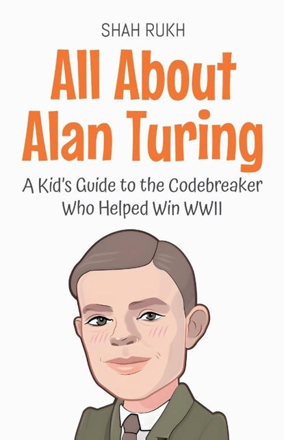 All About Alan Turing, Shah Rukh - Paperback - 9798231938650
