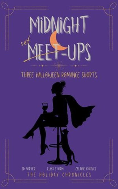 Midnight Meet-Ups, Eliza Storm ; Celaine Charles ; SD Porter - Ebook - 9798231946914