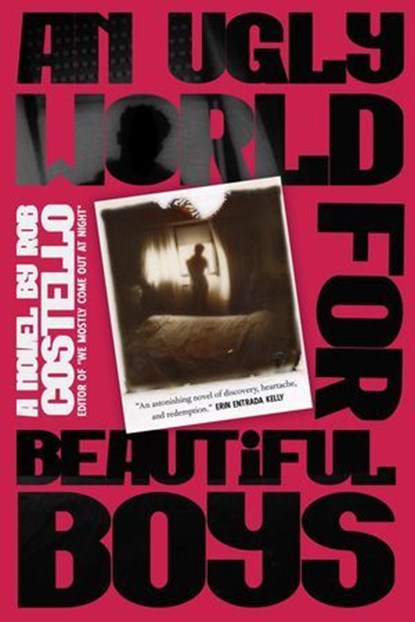 An Ugly World for Beautiful Boys, Rob Costello - Ebook - 9798231947973