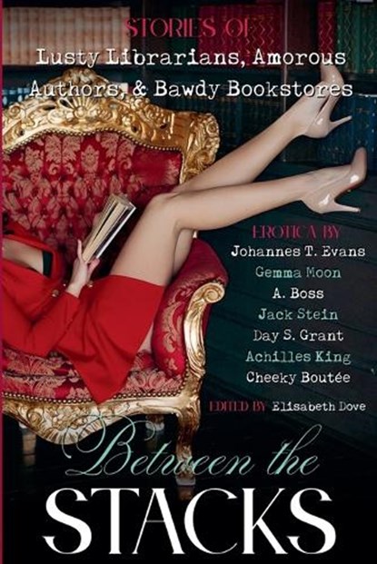 Between the Stacks, Johannes T. Evans ; A. Boss ; Gemma Moon - Paperback - 9798231948581