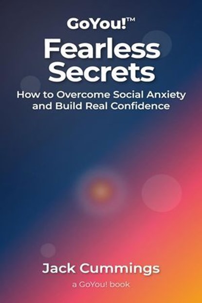 GoYou! Fearless Secrets, Jack Cummings - Ebook - 9798231949366