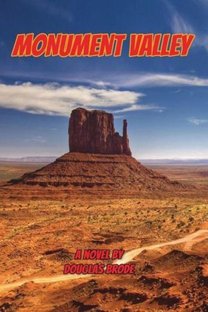 Monument Valley or Once Upon a Time at the Movies, Douglas Brode - Ebook - 9798231949687