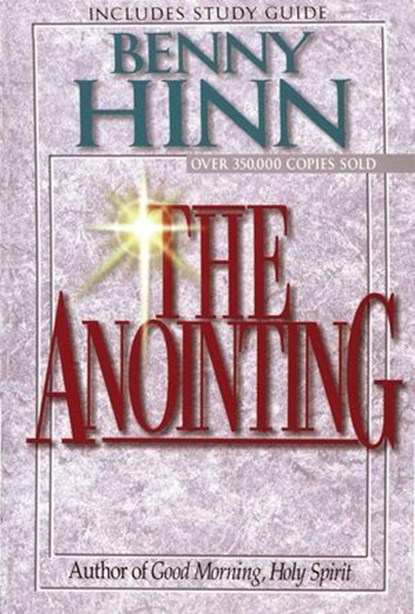 The Anointing, Benny Hinn - Ebook - 9798231960798