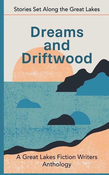 Dreams and Driftwood, Patricia Miller ; Sylvie Fielder ; Barbara Howard - Paperback - 9798231964604