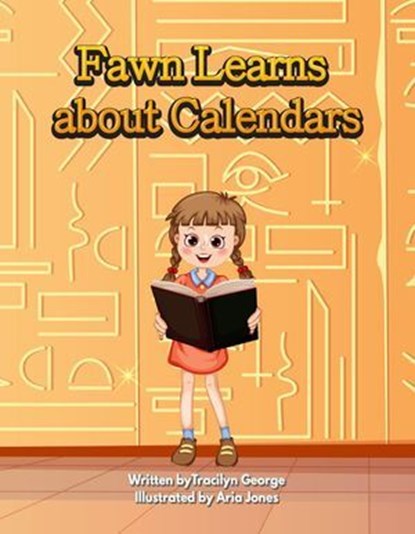 Fawn Learns about Calendars, Tracilyn George - Ebook - 9798231967988