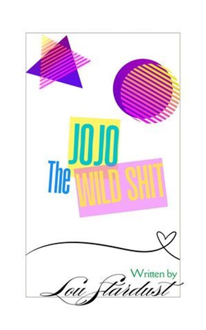 Jojo The Wild Shit, Lou Stardust - Ebook - 9798231970100