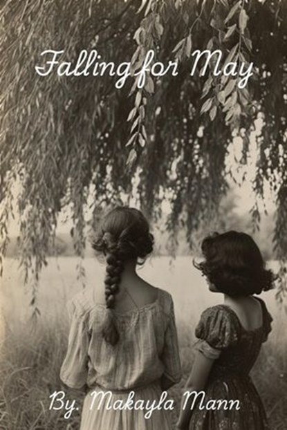 Falling for May, Makayla Mann - Ebook - 9798231976744