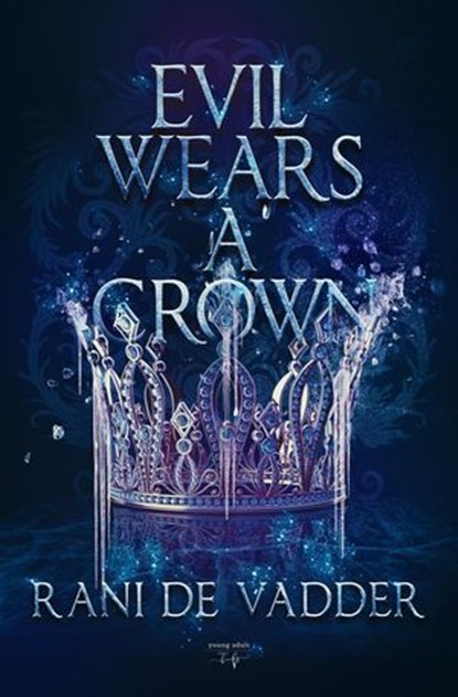 Evil Wears A Crown, Rani De Vadder - Ebook - 9798231986378