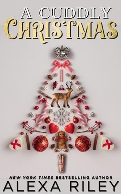 A Cuddly Christmas, Alexa Riley - Ebook - 9798232005481