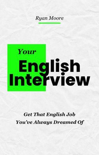 Your English Interview, Ryan Moore - Ebook - 9798232006761