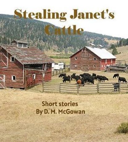 Stealing Janet's Cattle, David M. McGowan - Ebook - 9798232007577