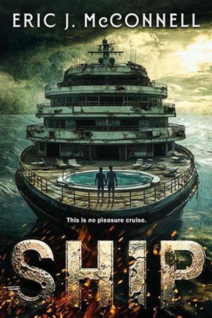 Ship, Eric J. McConnell - Ebook - 9798232008376