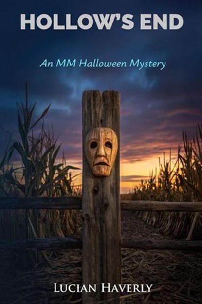 Hollow's End - An MM Halloween Mystery, Lucian Haverly - Ebook - 9798232008383